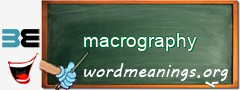 WordMeaning blackboard for macrography